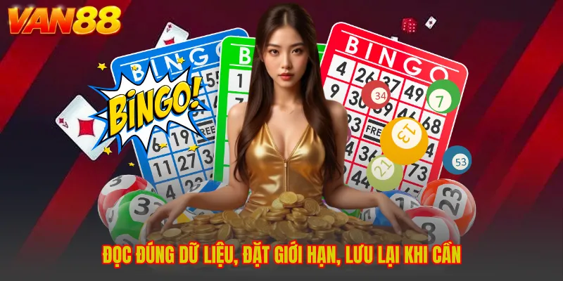 Đọc đúng dữ liệu, đặt giới hạn, lưu lại khi cần
