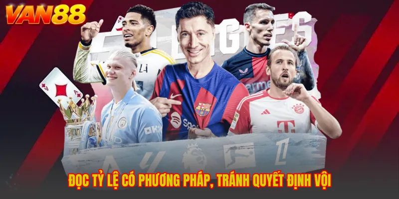 Đọc tỷ lệ có phương pháp, tránh quyết định vội